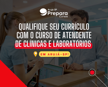 Qualifique seu currículo com o curso de Atendente de Clínicas e Laboratórios em Arujá-SP!