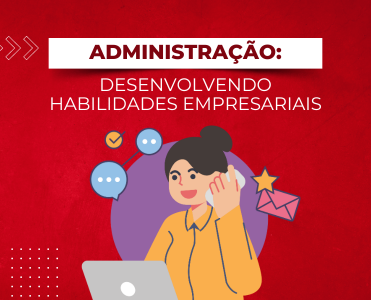 Curso de Administração: Desenvolvendo Habilidades Empresariais em Arujá-SP