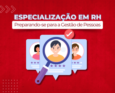 Curso de Especialização em RH: Preparando-se para a Gestão de Pessoas em Arujá-SP